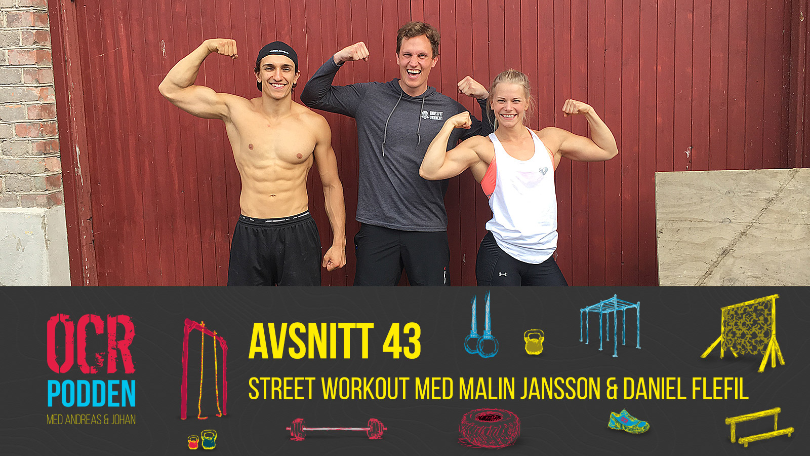 43 Street Workout Med Malin Jansson Och Daniel Flefil - OCRpodden – En ...